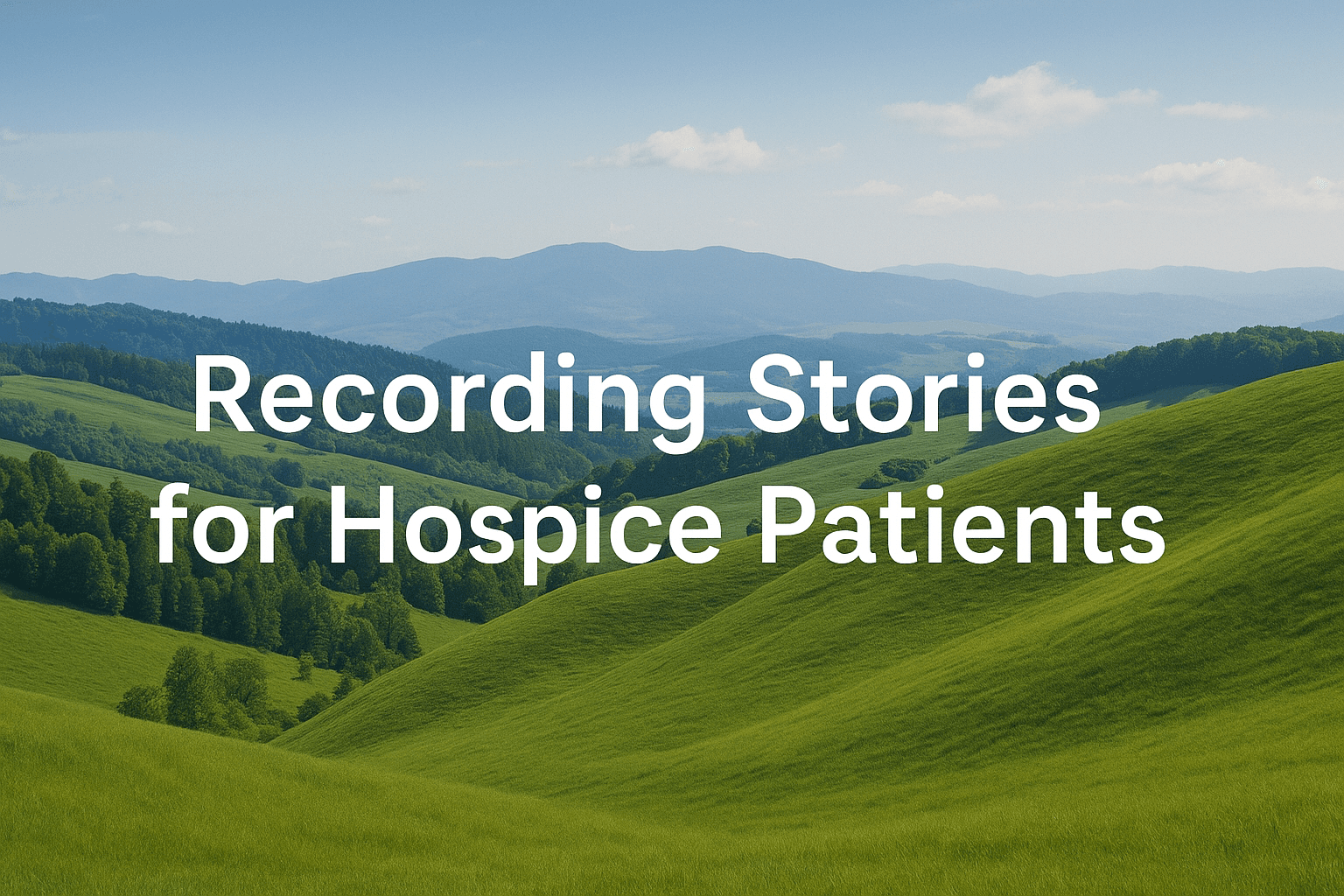 Giving Voice to Final Stories: A Volunteer’s Journey with Hospice Work